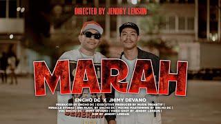 Encho DC - Marah Marah ft Jhimy Devano (Official Music Video)