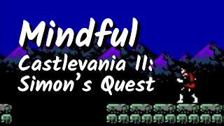 Mindful Castlevania II: Simon's Quest