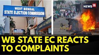 West Bengal Panchayat News | WB State Election Commission Responds To Bengal Violence | News18