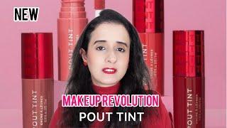 *NEW* MAKEUP REVOLUTION POUT TINT IN ALL SHADES | Colors of Life with Fakiha