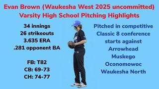 Evan Brown WWHS ‘25 Varsity Pitching Highlights