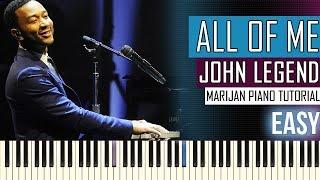 How To Play: John Legend - All Of Me | Piano Tutorial EASY + Sheets