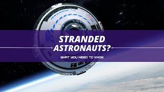 Are the Boeing Starliner astronauts stranded on the ISS? (Spoiler alert: no)
