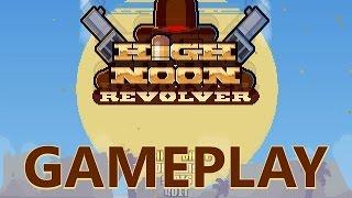 High Noon Revolver | HD Gameplay