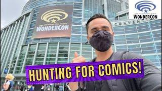 WONDERCON 2022 - Comic Book Hunting at The Con In Anaheim