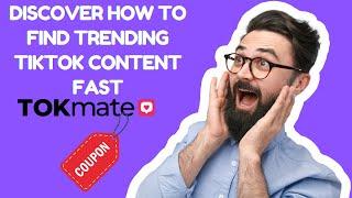 TokMate - Discover How to Find Trending TikTok Content Fast!