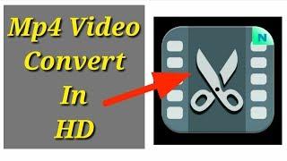 How to convert MP4 video in HD [ 360p to 720p ] | MP4 video ko HD mein convert kaise karen