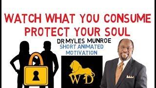 WHY YOU MUST GUARD YOUR SOUL JEALOUSLY by Myles Munroe (Power of Media)