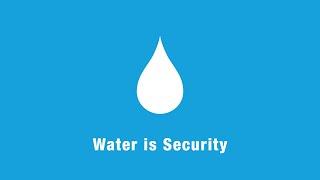 Water is Security