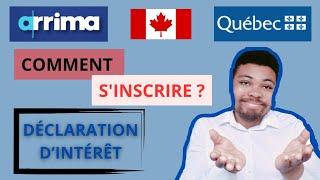 Arrima 2023: Comment s'inscrire pour immigrer au Canada - Déclaration d'intérêts