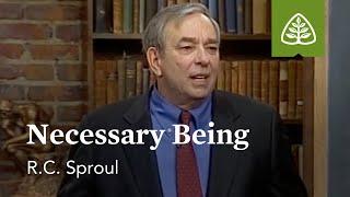 Necessary Being: Defending Your Faith with R.C. Sproul