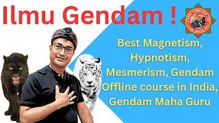 Ilmu Gendam, Best Magnetism, Hypnotism, Mesmerism, Gendam Offline course in India, Gendam Maha Guru