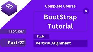 vertical alignment in bootstrap 5 tutorial in bangla bootstrap full course