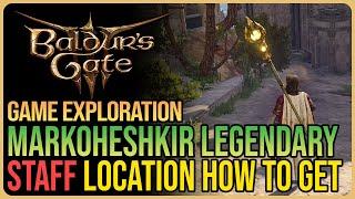 How to Get Markoheshkir Legendary Staff Baldur's Gate 3