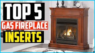 Top 5 Best Gas Fireplace Inserts 2022 Reviews