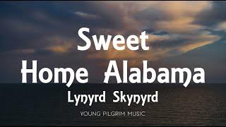 Lynyrd Skynyrd - Sweet Home Alabama (Lyrics)