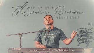 Throne room | Ben Samuel | worship series -2