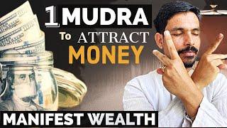 YOU WILL MANIFEST  NOW | MANIFEST MONEY | YOGA FOR MONEY | ONE MUDRA  TO ATTRACT MONEY