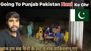 Going To Nani Village Punjab Pakistan  II Ranbir Tiwary Vlogs