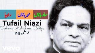 Tufail Niazi - Sarbana Meherbana Rahiya