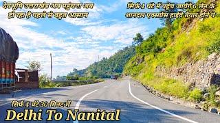 Delhi To Nainital !! Delhi To Haldwani !! Delhi to Almora !! Delhi to Muradabad !! Delhi To Kashipur