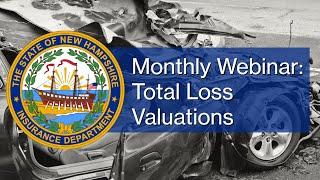 New Hampshire Insurance Department - Total Loss Valuations