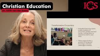 Dr. Edith van der Boom: "What's Christian About Christian Education? Formation and Learning"