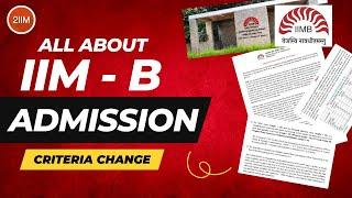 All About IIM-B Admission Criteria Change | CAT 2022 | 2IIM CAT Preparation