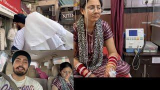 Hospital  hona pya admit ️ / punjabi vlog / mr mrs pawar