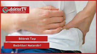 Böbrek Taşı Belirtileri | Böbrek Taşı | Böbrek Taşı Belirtileri Nelerdir? | Op. Ali Murat Gökçe