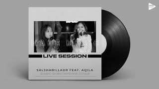 SALSHABILLA ADRIANI FEAT. AQILA (COVER) - SEDANG SAYANG SAYANGNYA BY MAWAR DE JONGH | MADE IN MUSIC