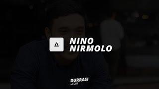 Millennials Perspective: Nino Nirmolo | Durrasi.com