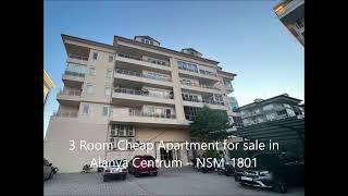 3 Room Cheap Apartment for sale in Alanya Centrum - NSM-1801