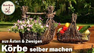 DIY | Körbe aus Ästen und Zweigen flechten | Korb aus Naturmaterialien selber machen | Sommerdeko