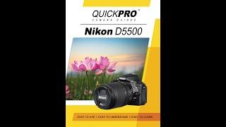 Nikon D5500 Instructional Guide by QuickPro Camera Guides