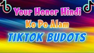 TikTok Budots - Your Honor Hindi Ko Po Alam - Dj Michael C. Remix
