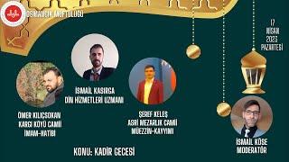 Kadir Gecesi - Osmancık Müftülüğü Ramazan Sohbetleri - 26