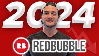 How Much Redbubble Paid Me in 2024 With 50,000 Designs