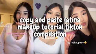 copy and paste latina makeup tutorial tiktok compilation||pt.7