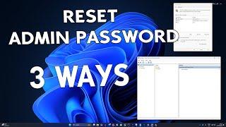 How to Reset Administrator Password on Windows 11[3 Methods]