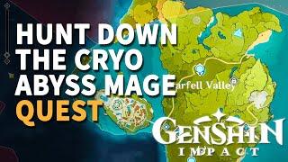 Hunt Down the Cryo Abyss Mage Genshin Impact