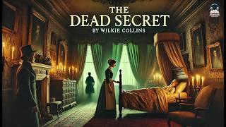The Dead Secret: A Gripping Mystery by Wilkie Collins  | Full Novel Audiobook