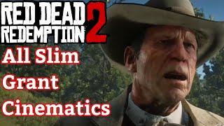 All Slim Grant Cinematics - Red Dead Redemption 2