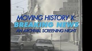 Moving History X: Breaking News (August 11, 2019)