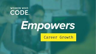 Women Who Code Empowers Career Growth- Jodi Loar