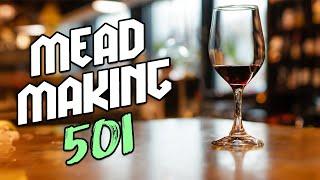 Mead Making 501: Making More Impressive Mead