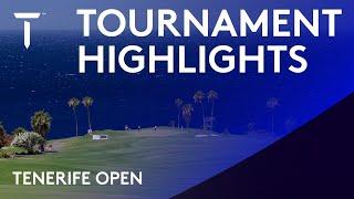 2021 Tenerife Open | Extended Highlights