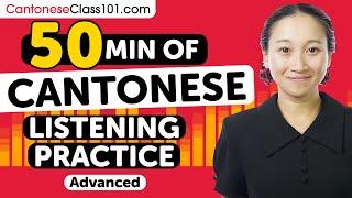 Practice Your Cantonese Listening Skills in 50 Minutes | For Advanced Learners