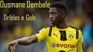 Ousmane Dembélé • Dribles e Gols