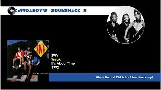 SWV- Weak (1992)